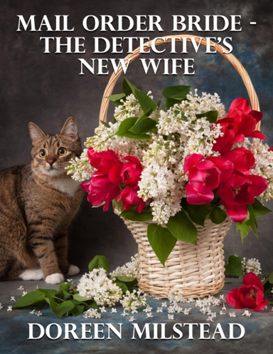 Mail Order Bride – the Detective’s New Wife