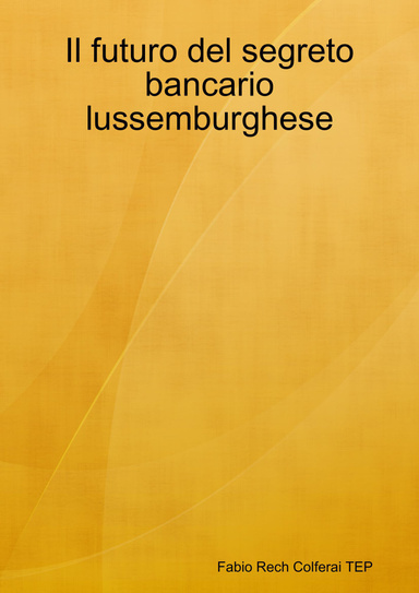 Il futuro del segreto bancario lussemburghese