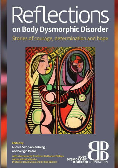 Reflections on Body Dysmorphic Disorder: Stories of Courage, Determination and Hope