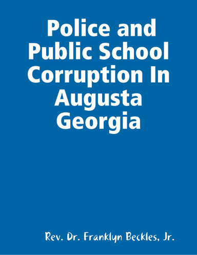 Police and Public School Corruption In Augusta Georgia