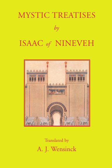 Mystic Treatises by Isaac of Nineveh