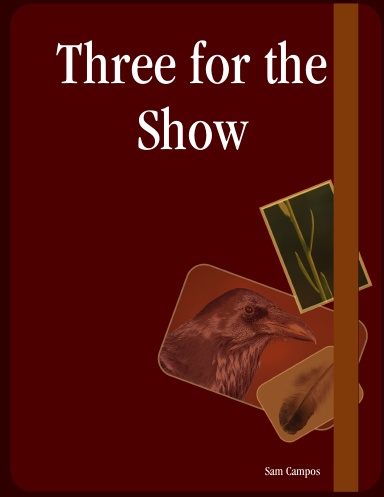 Three for the Show