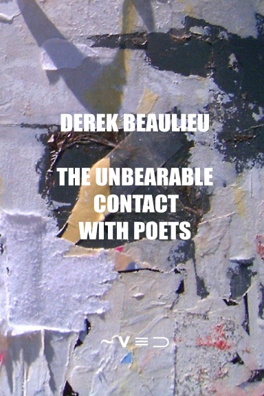 The Unbearable Contact with Poets
