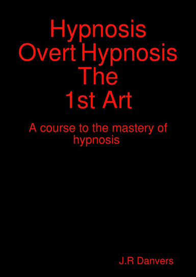 Hypnosis Overt Hypnosis The 1st Art