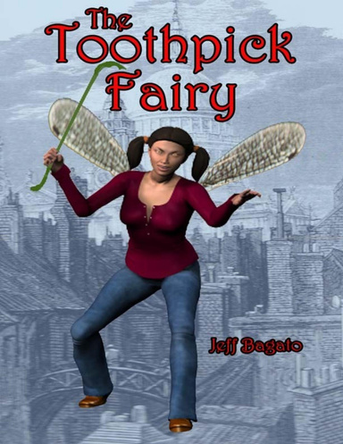 The Toothpick Fairy