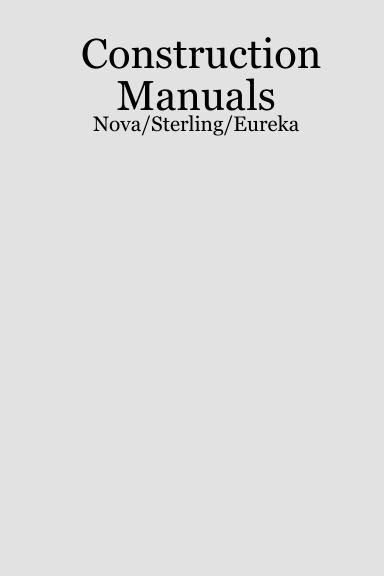 Construction Manuals - Nova/Sterling/Eureka