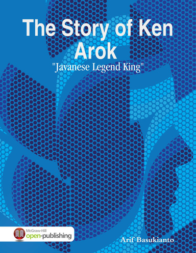 The Story of Ken Arok (Javanese Legend King)