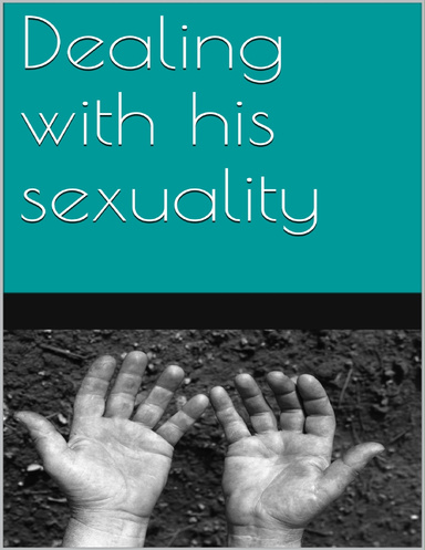 Dealing With His Sexuality