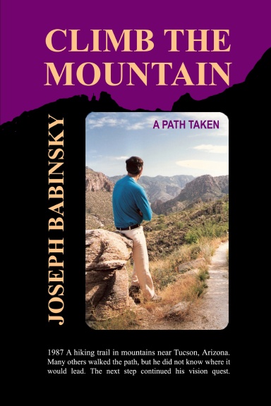 CLIMB THE MOUNTAIN: A Path Taken