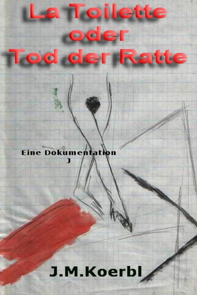 La Toilette oder Tod der Ratte