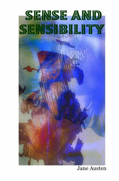 SENSE AND SENSIBILITY