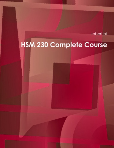 HSM 230 Complete Course