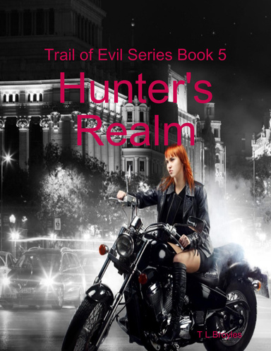 Trail of Evil Series Book 5: Hunter's Realm