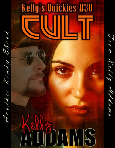 Cult - Kelly's Quickies #30