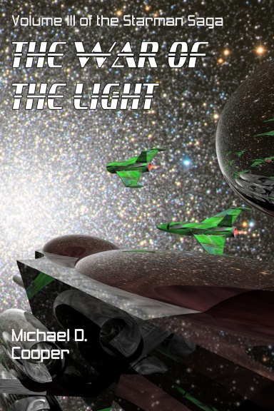 The War of the Light, Dust Jacket: The Starman Saga, Vol. 3