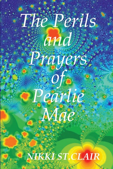 The Perils and Prayers of Pearlie Mae