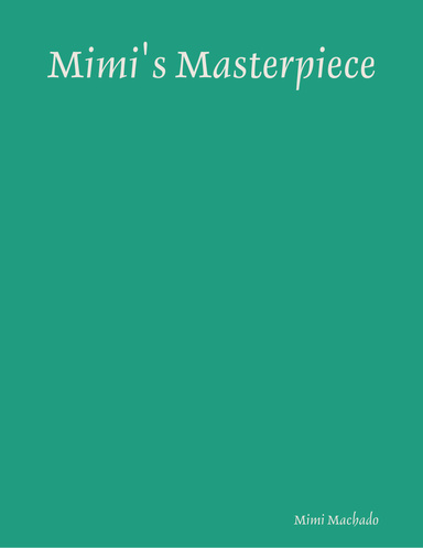 Mimi's Masterpiece