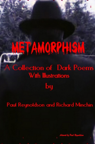 Metamorphism, A Collection of Dark Poems, with illustrations