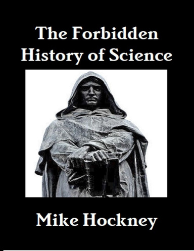 The Forbidden History of Science