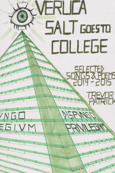 Veruca Salt Goes to College - Selected Songs & Poems - 2014-2015