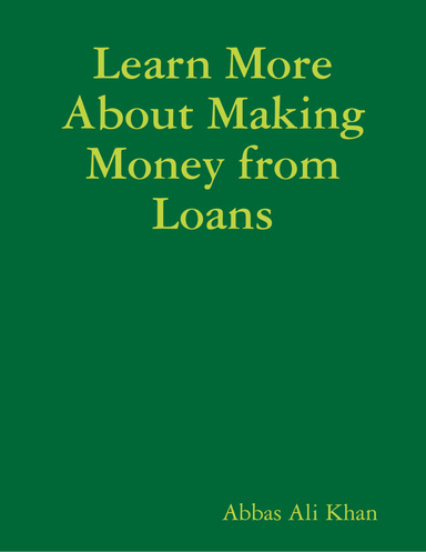 Learn More About Making Money from Loans