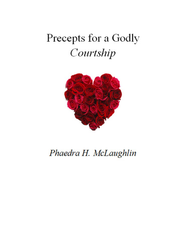 Precepts for a Godly Courtship