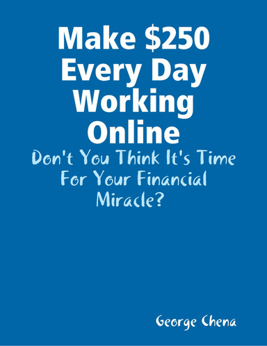 Make $250 Every Day Working Online
