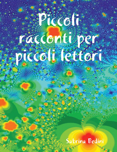 Piccoli racconti per piccoli lettori