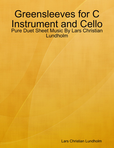 Greensleeves for C Instrument and Cello - Pure Duet Sheet Music By Lars Christian Lundholm