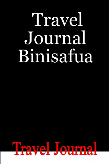Travel Journal Binisafua