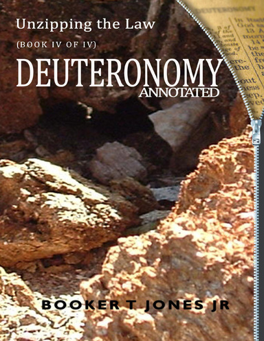 Unzipping the Law Deuteronomy Annotated