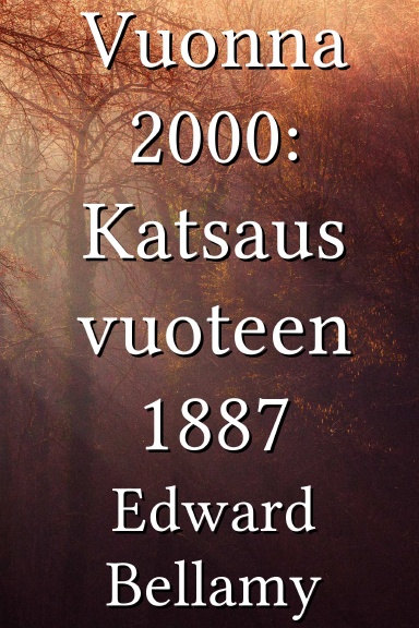 Vuonna 2000: Katsaus vuoteen 1887 [Finnish]