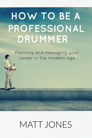 HOW TO BECOME A PROFESSIONAL DRUMMER