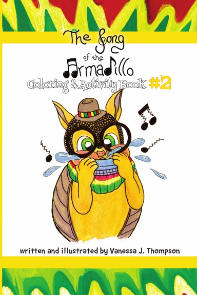 The Song of the Armadillo: Coloring & Activity Book Two