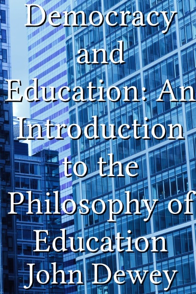 John Dewey On Democracy And Education