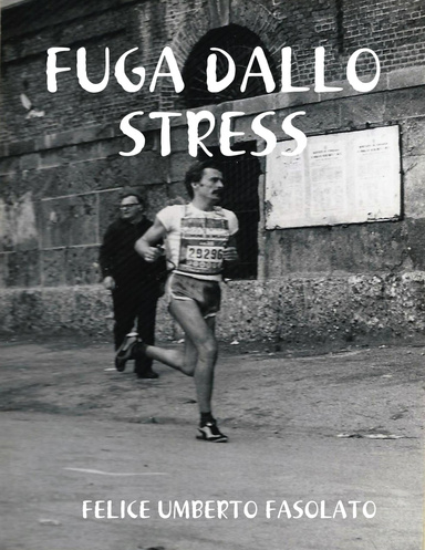 FUGA DALLO STRESS