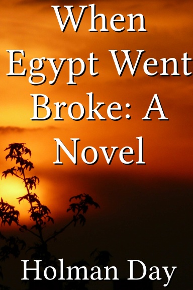 When Egypt Went Broke: A Novel