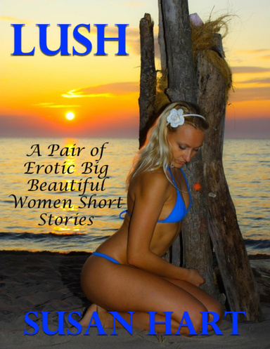 Lush Erotic Stories
