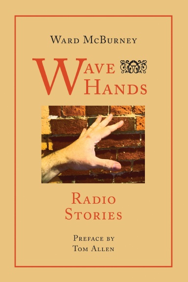 Wave Hands: Radio Stories