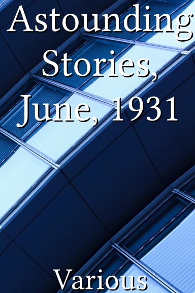 Astounding Stories, June, 1931