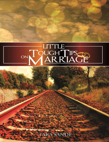 Little Tough Tips on Marriage