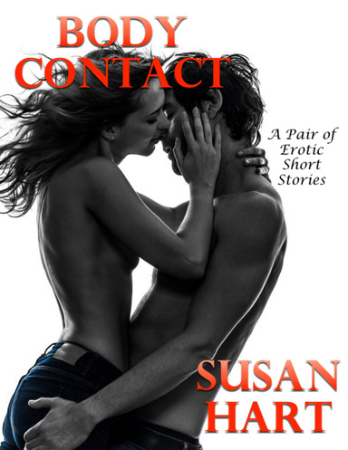 Body Contact: A Pair of Erotic Short Stories