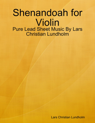 Shenandoah for Violin - Pure Lead Sheet Music By Lars Christian Lundholm