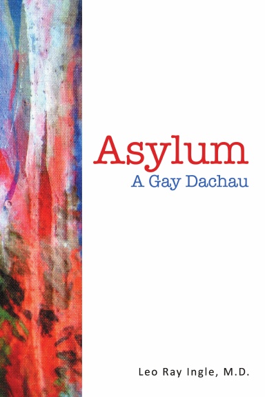 Asylum: A Gay Dachau