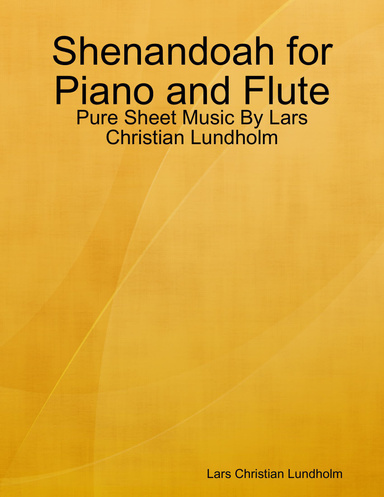 Shenandoah for Piano and Flute - Pure Sheet Music By Lars Christian Lundholm
