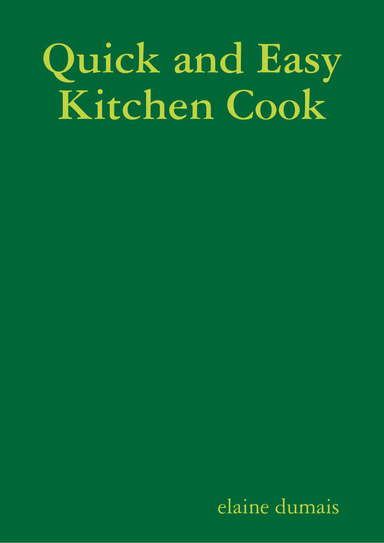 Quick and Easy Kitchen Cook