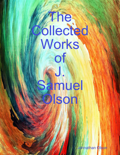 The Collected Works of J. Samuel Olson