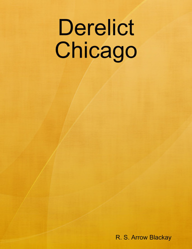 Derelict Chicago
