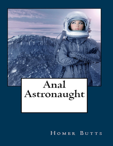 Anal Astronaught