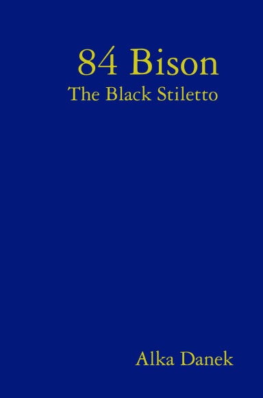 84 Bison                             The Black Stiletto